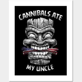 Cannibals ate My Uncle Posters and Art